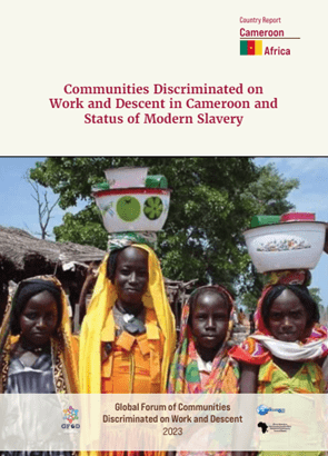 Communities Discriminated on Work and Descent (CDWD) in Cameroon and Status of Modern Slavery