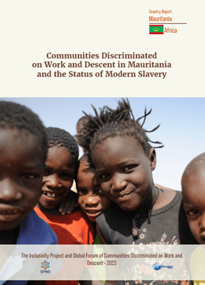 Communities Discriminated on Work and Descent in Mauritania and the Status of Modern Slavery