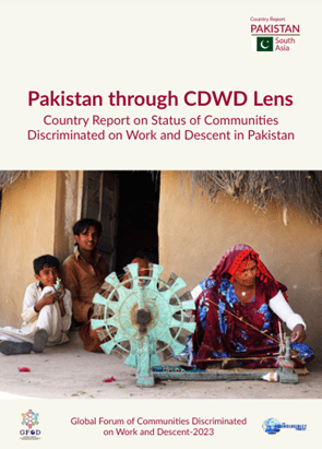Pakistan through CDWD Lens: Country Report on Status of Communities Discriminated on Work and Descent in Pakistan